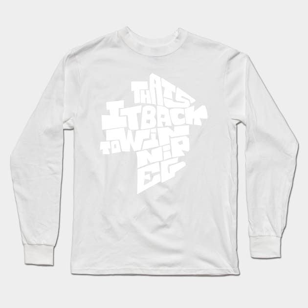 Back to Winnipeg Long Sleeve T-Shirt by itsmidnight